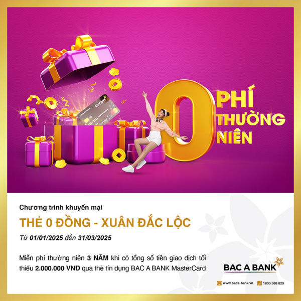 Sắm Tết thảnh thơi cùng thẻ tín dụng Bac A Bank, khách hàng nhận thêm 3 năm miễn phí thường niên -0