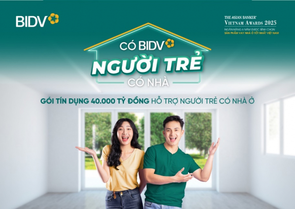 BIDV triển khai gói tín dụng 40.000 tỷ đồng hỗ trợ người trẻ có nhà -0