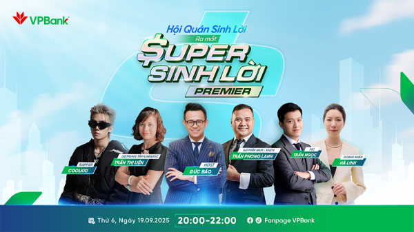 Cùng khám phá Super Sinh lời tại “Hội Quán Sinh Lời” VPBank -0