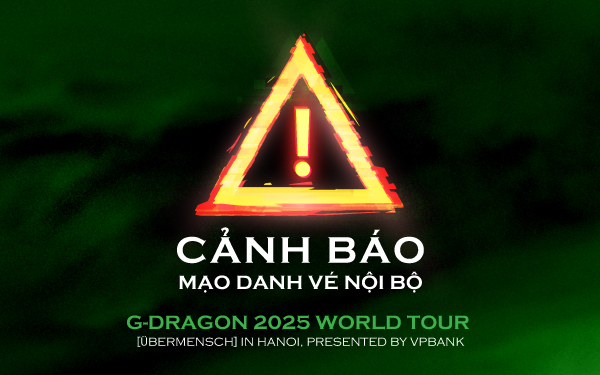 VPBank cảnh báo tình trạng lừa đảo liên quan đến vé concert G-DRAGON 2025 tại Hà Nội -0