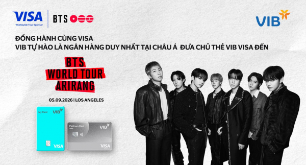 VIB là ngân hàng duy nhất tại châu Á hợp tác cùng Visa, đưa chủ thẻ Việt Nam đến BTS WORLD TOUR 'ARIRANG' TẠI LOS ANGELES -0