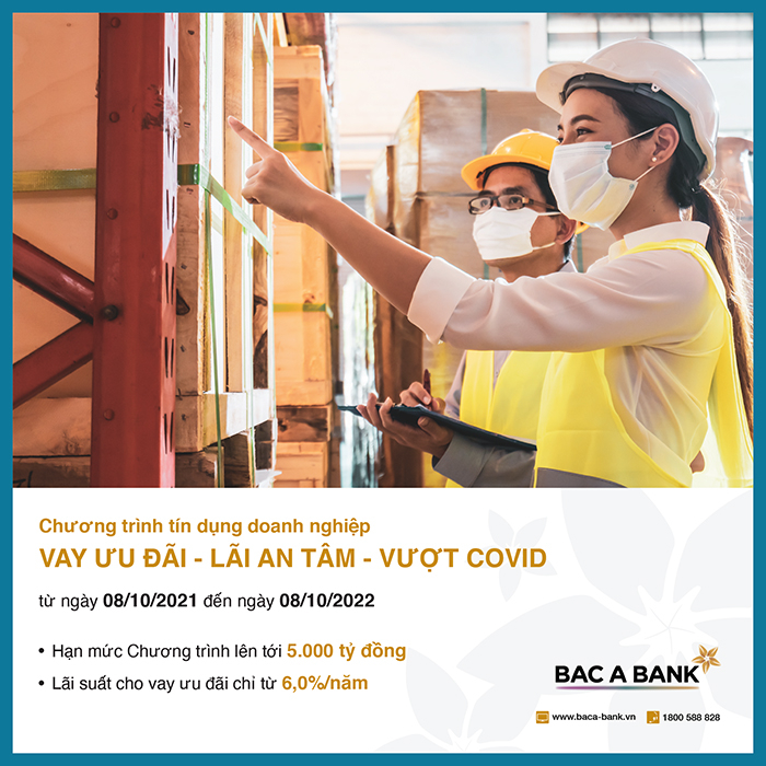 Vay ưu đãi từ BAC A BANK, doanh nghệp an tâm vượt dịch COVID-19 -0
