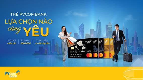 PVcomBank triển khai chương trình “Thẻ PVcomBank - Lựa chọn nào cũng yêu” với nhiều ưu đãi hấp dẫn -0