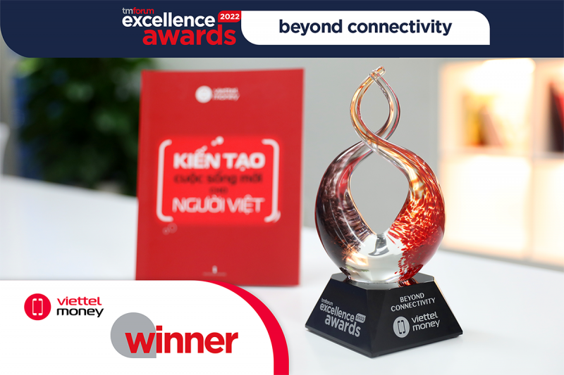 Viettel Money là đại diện duy nhất của Việt Nam chiến thắng tại Excellence Awards năm thứ 15 -0