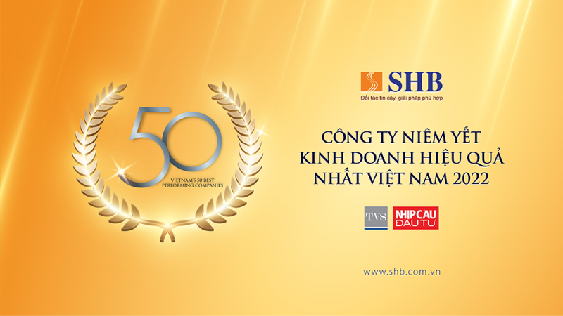 SHB nằm trong Top 50 công ty kinh doanh hiệu quả -0
