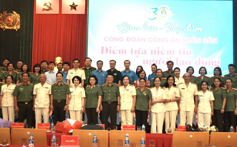 Giao lưu tọa đàm “Công đoàn CAND – điểm tựa niềm tin người lao động” -0