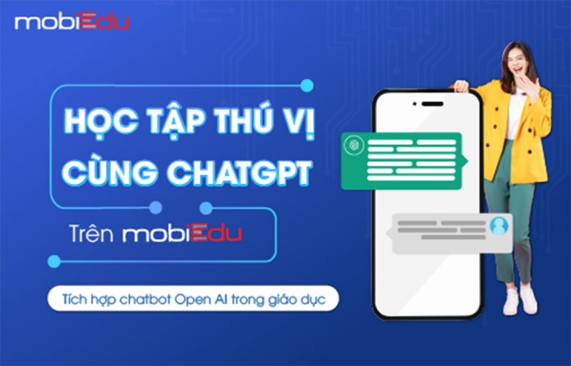 Hệ sinh thái giáo dục mobiEdu nâng tầm chất lượng dịch vụ nhờ tích hợp ChatGPT -0