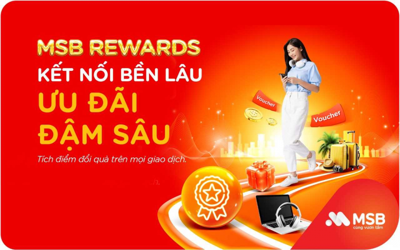 MSB ra mắt chương trình tích điểm MSB Rewards tri ân khách hàng thân thiết -0