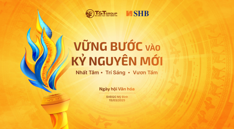Ngày hội văn hóa SHB & T&T Group: Bản hòa ca khát vọng đón kỷ nguyên mới của đất nước  -0