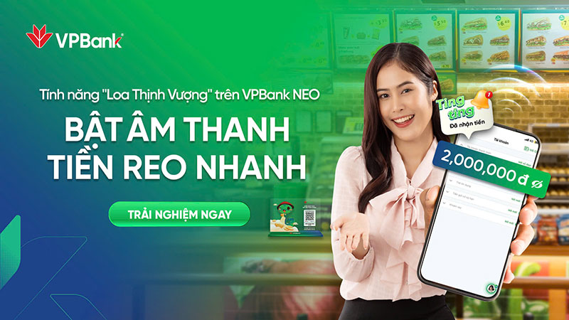 VPBank NEO ra mắt tính năng chia sẻ biến động số dư cho nhân viên cửa hàng -0