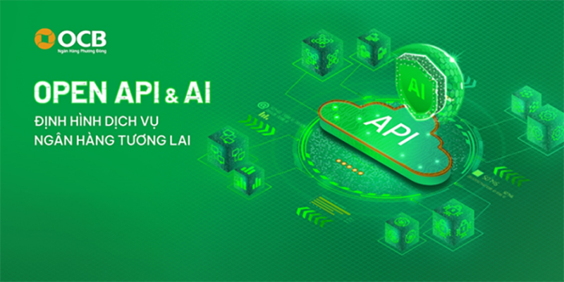 Open API VÀ công nghệ AI - định hình dịch vụ ngân hàng tương lai -0