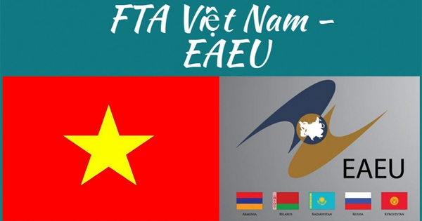 Hợp tác EAEU-Việt Nam là một trong những cơ chế kinh tế quan trọng -0