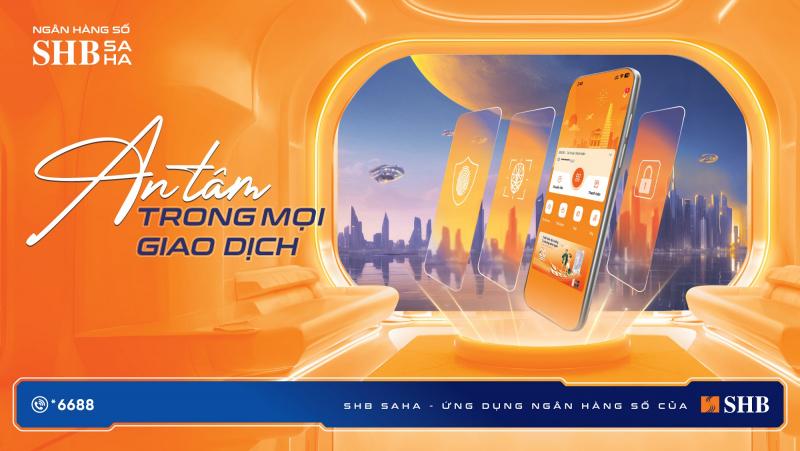 SHB ra mắt ứng dụng ngân hàng số thế hệ mới SHB SAHA: An tâm trong mọi giao dịch -0