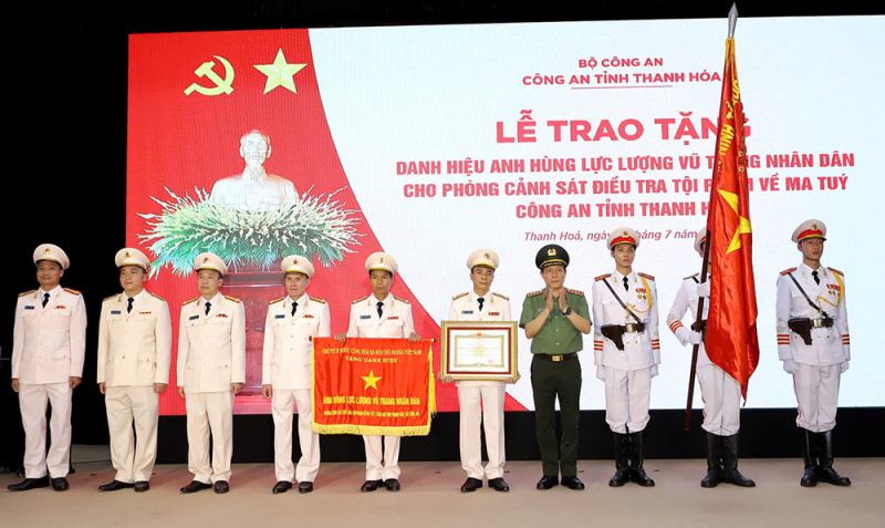 Phòng Cảnh sát điều tra tội phạm về ma tuý, Công an tỉnh Thanh Hoá đón danh hiệu Anh hùng Lực lượng vũ trang nhân dân -0