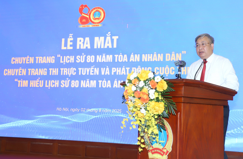 Lễ ra mắt chuyên trang đặc biệt “Lịch sử 80 năm TAND” và phát động cuộc thi “Tìm hiểu lịch sử 80 năm TAND” -0