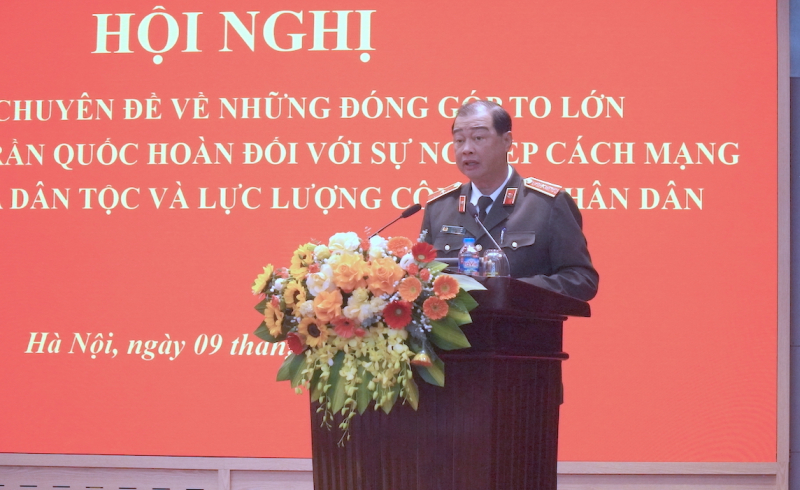 Đồng chí Trần Quốc Hoàn có nhiều đóng góp to lớn đối với sự nghiệp cách mạng của Đảng, của dân tộc và lực lượng CAND -0