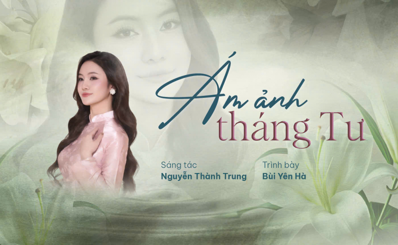 Nhạc sĩ Nguyễn Thành Trung phối hợp nhạc sĩ Thanh Tùng gửi nén tâm hương vào cõi nhớ -0