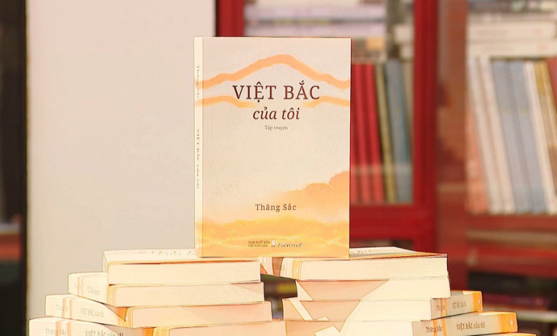 Nhà văn Nguyễn Chiến Thắng ra mắt tập truyện “Việt Bắc của tôi” -0